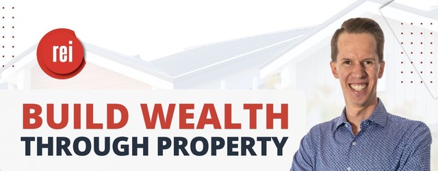 Build Wealth Through Property