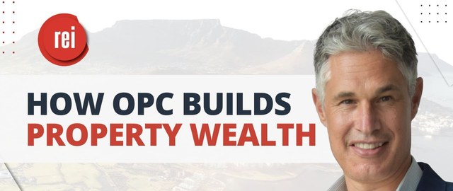 HOW OPC BUILDS PROPERTY WEALTH