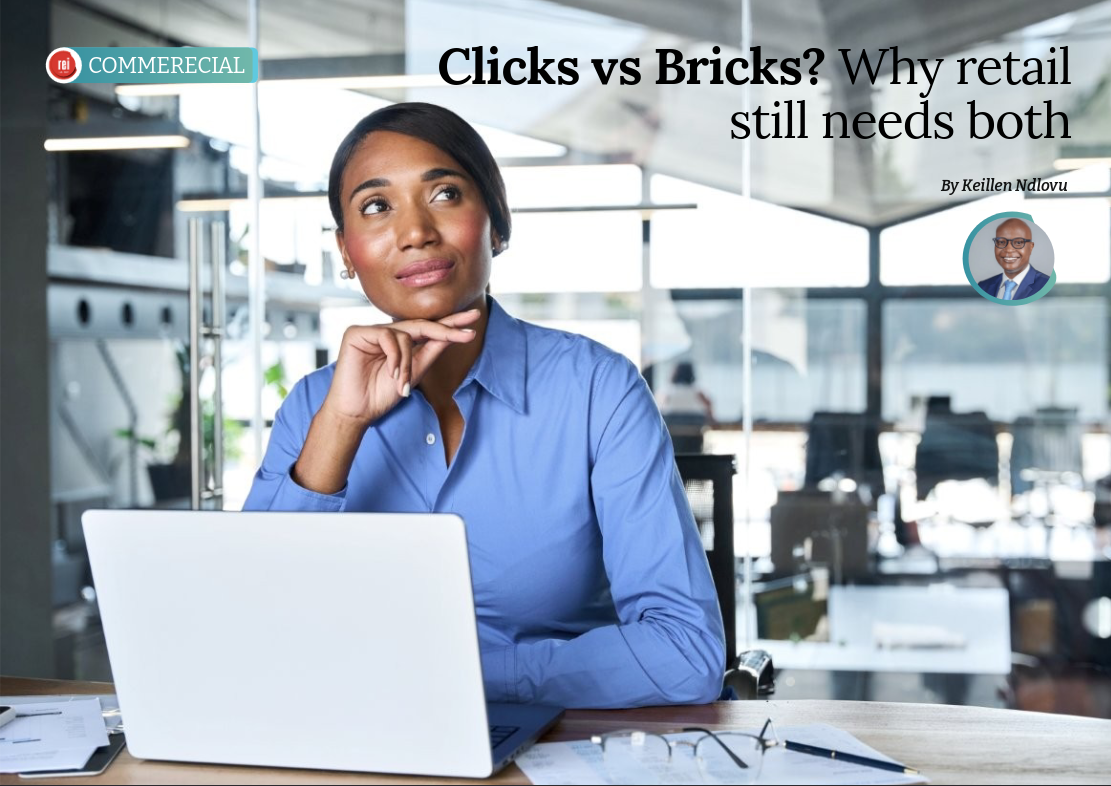 Clicks vs Bricks? Why retail still needs both