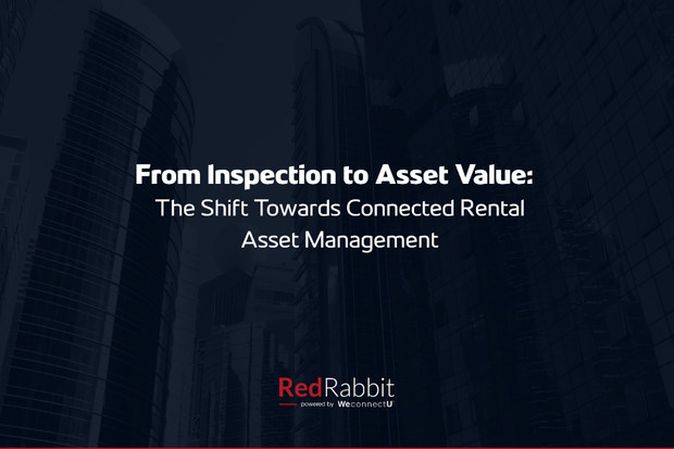 From inspection to asset value — connected rental asset management